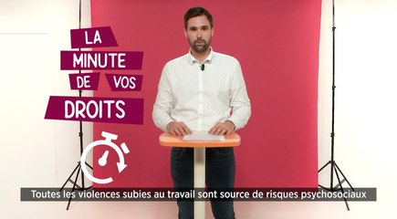 La Minute de vos droits - Victimes de VSST, à qui s'adresser ?