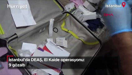 İstanbul’da DEAŞ, El Kaide operasyonu: 9 gözaltı