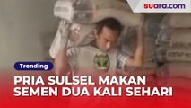 Pria Sulsel Makan Semen Dua Kali Sehari