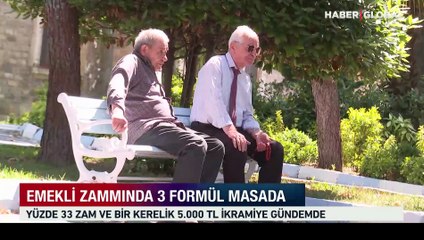 Emekli zammında 3 formül masada! Yüzde 33'lük zam ve bir kerelik 5.000 TL ikramiye gündemde