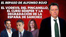 Alfonso Rojo: “El vodevil del pinganillo, el cursi Sémper y la degradación de la España de Sánchez”