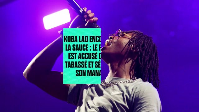 Koba LaD encore dans la sauce : le rappeur est accusé d'avoir tabassé et séquestré son manager