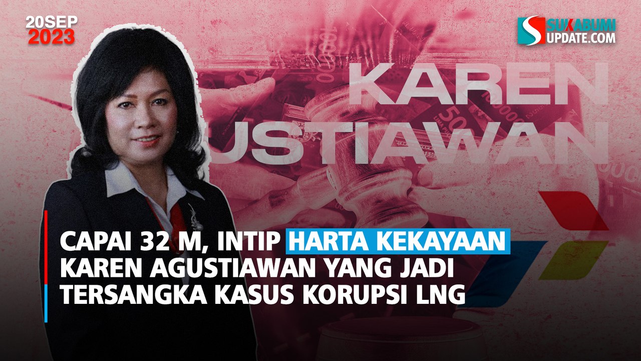 Capai 32 M, Intip Harta Kekayaan Karen Agustiawan yang Jadi Tersangka Kasus Korupsi LNG