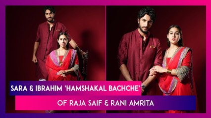 Sara Ali Khan Calls Herself & Ibrahim Ali Khan ‘Hamshakal Bacche’ Of 'Raja' Saif & 'Rani' Amrita