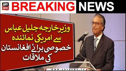 US Special Representative for Afghanistan met with FM Jalil Abbas