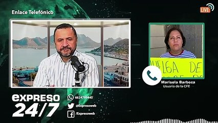 Noticiero Expreso 24/7 | Marisela Barboza finaliza huelga de hambre y toma instalaciones de la CFE en SLRC