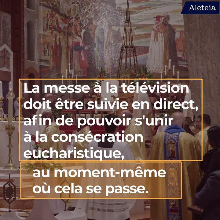 Quelle attitude avoir pendant la messe à la télé ?