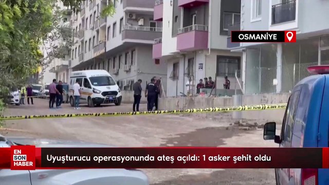 Osmaniye'deki uyuşturucu operasyonunda ateş açıldı: 1 asker şehit oldu