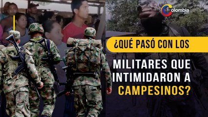 El Ejército oficializa la salida de 18 militares por intimidación a la población civil de Tierralta, Córdoba