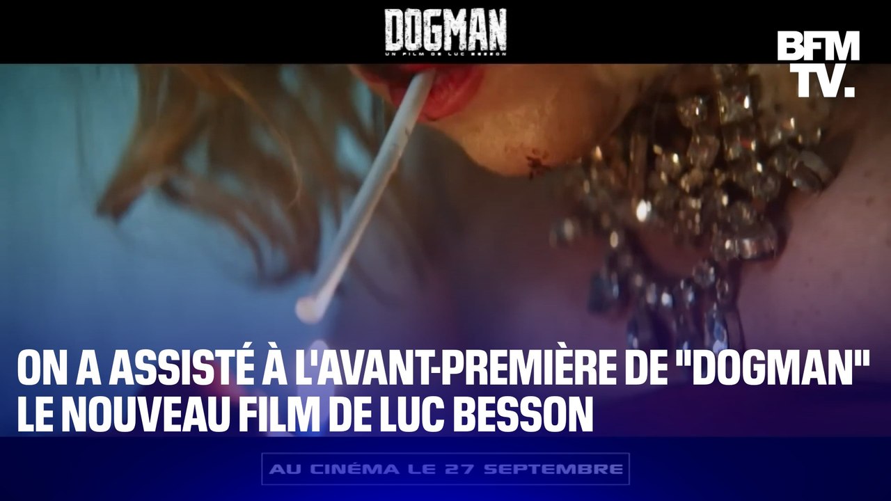 On a assisté à l'avant-première de "Dogman", le nouveau film de Luc Besson