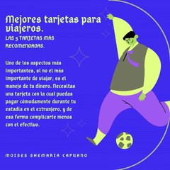 Moises Shemaria Capuano| Mejores tarjetas para viajeros (parte 1)