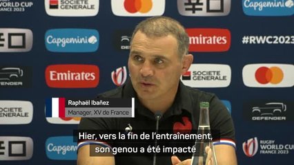 Bleus - Ibañez : "Pas d'inquiétude pour Alldritt"