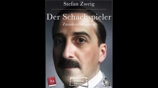 Stefan Zweig - Der Schachspieler - Zusammenfassung - Khâgne (2. Jahr) 2023-2024