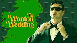 I Got Married in Ireland (The Wonton Wedding)