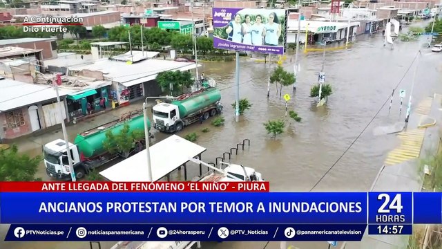 Piura: Ancianos protestan por temor a inundaciones ante llegada de Fenómeno El Niño