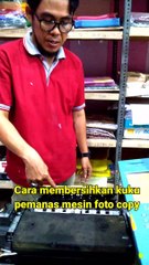 Cara membersihkan kuku pemanas mesin foto copy