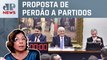 Comissão da Câmara encerra debate sobre PEC da Anistia; Dora Kramer analisa