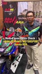 RODA PANAS QUICK CHECK : HONDA RSX