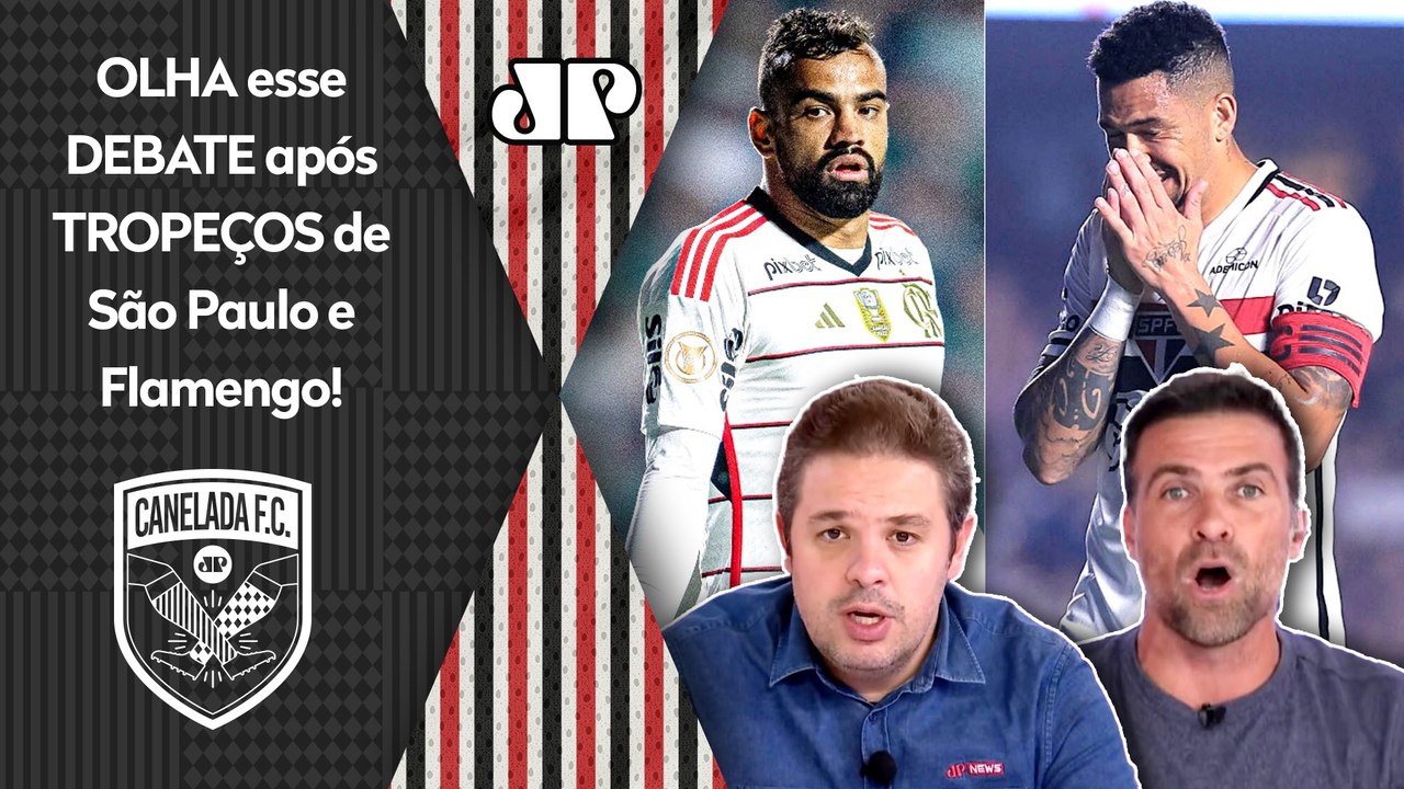 "ESSA É A DIFERENÇA! O São Paulo PERDEU, mas o Flamengo hoje..." OLHA esse DEBATE após TROPEÇOS!