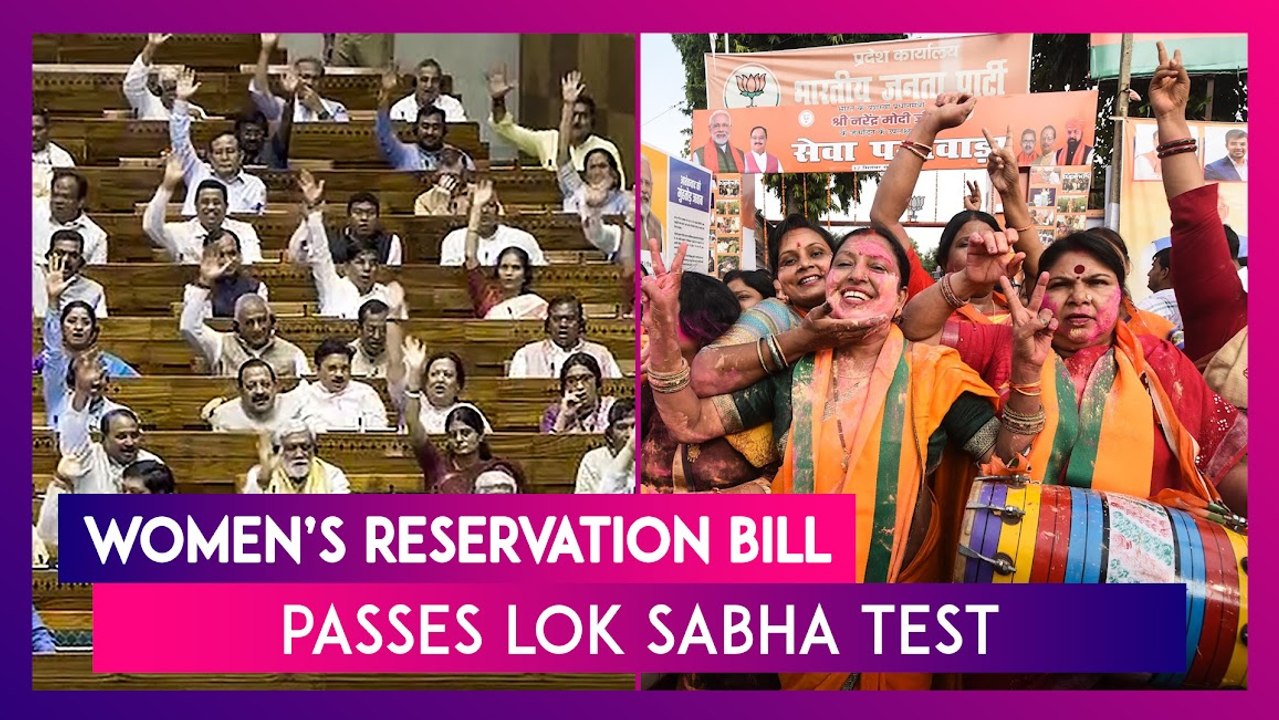 Womens Reservation Bill Lok Sabha Passes The Bill With Support Of 454 Mps Two Vote Against It 2543