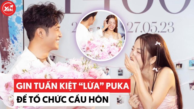 Gin Tuấn Kiệt lừa cầu hôn Puka bằng hợp đồng quảng cáo 800 triệu