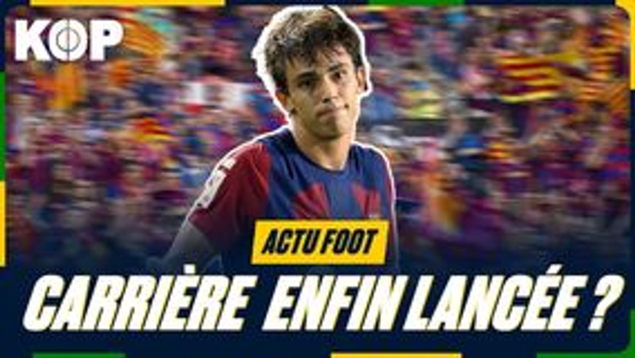 Comment João Felix a transformé le Barça ? 