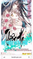 Chap [165 - 166] _Review truyện_Thiên hạ Đệ Nhất Sủng Phi