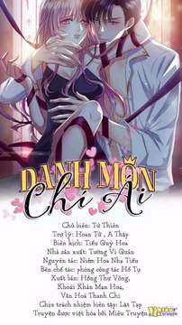 Chapter [75 - 79] _Danh Môn Chi Ái