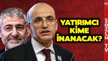 Yabancı Yatırımcı Mehmet Şimşek'e mi Nebati'ye mi İnanacak? Bir Ülke İki Bakan...