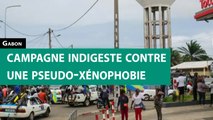 [#Reportage] #Gabon : campagne indigeste contre une pseudo-xénophobie