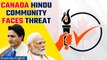 Canada vs India: Hindu Forum Canada seeks security amid Khalistani threats | Oneindia News