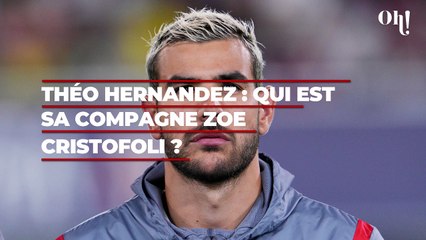 Théo Hernandez : Qui est sa compagne Zoe Cristofoli ?