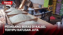 Penjual Beras di Kalsel Ditipu Pedagang Keliling hingga Ratusan Juta Rupiah