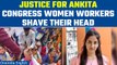 Ankita Bhandari Murder: Congress Mahila Morcha protest by shaving their heads | Watch| Oneindia News