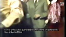 Former Crimson Tide quarterback Scott Hunter's advice to Tommy Rees and Jalen Milroe