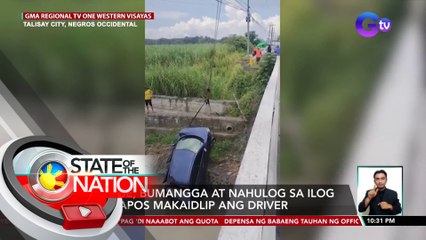 Kotse, bumangga at nahulog sa ilog matapos makaidlip ang driver | SONA