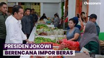 Harga Beras Meroket, Jokowi: Impor Beras Untuk Menutup Kekurangan