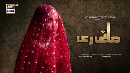 Mayi Ri  Episode 51 - 21 September 2023  ARY Digital Drama