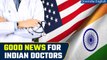 Indian Medical Graduates Granted Global Practice Rights | Oneindia News
