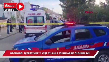 Otomobil içerisinde 2 kişi silahla vurularak öldürüldü