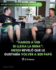 Messi habló de las ganas de volver a ser padre