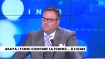 L'édito de Mathieu Bock-Côté : «Abaya : l'ONU compare la France... à l'Iran»