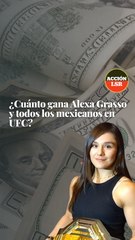 ¿Cuánto gana Alexa Grasso y todos los mexicanos en UFC?