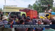 Warga Tutup Akses Jalan Ke Tpa Binuang