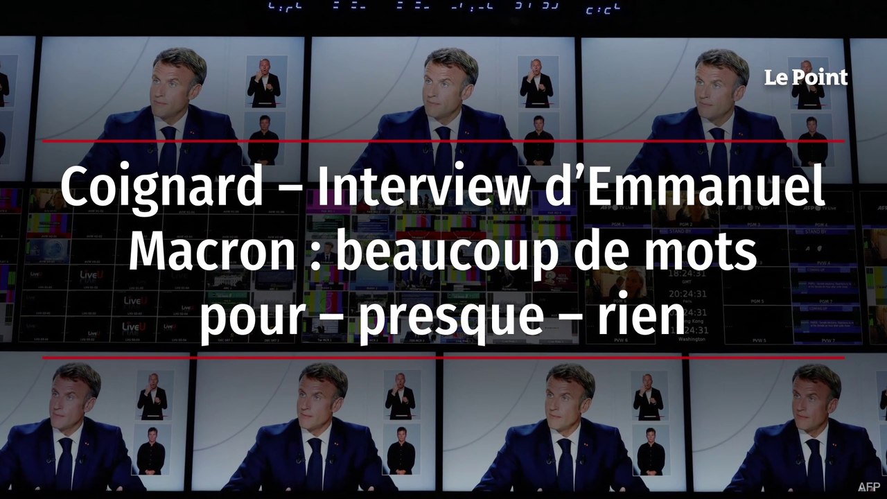 Coignard – Interview d’Emmanuel Macron : beaucoup de mots pour – presque – rien