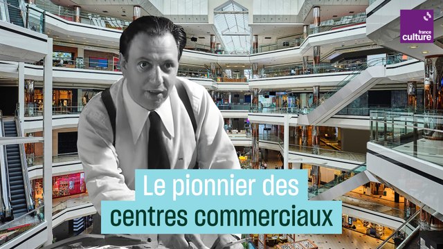 Victor Gruen, pionnier des centres commerciaux