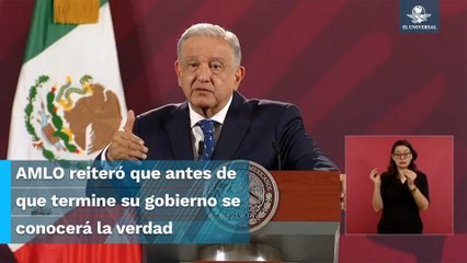 No podemos asegurar que quede algún estudiante de Ayotzinapa con vida: AMLO
