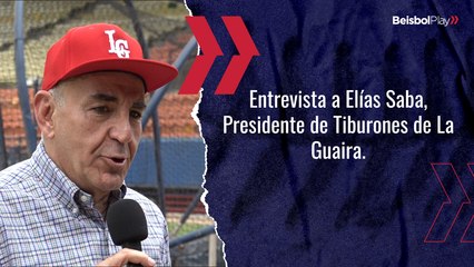 Entrevista a Elías Saba, presidente de Tiburones de La Guaira