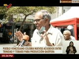 Ciudadanos caraqueños celebran nuevos acuerdos entre Venezuela y Trinidad y Tobago