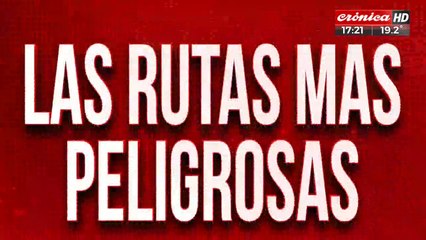Las rutas más peligrosas: morir chocando con un camión sin luces